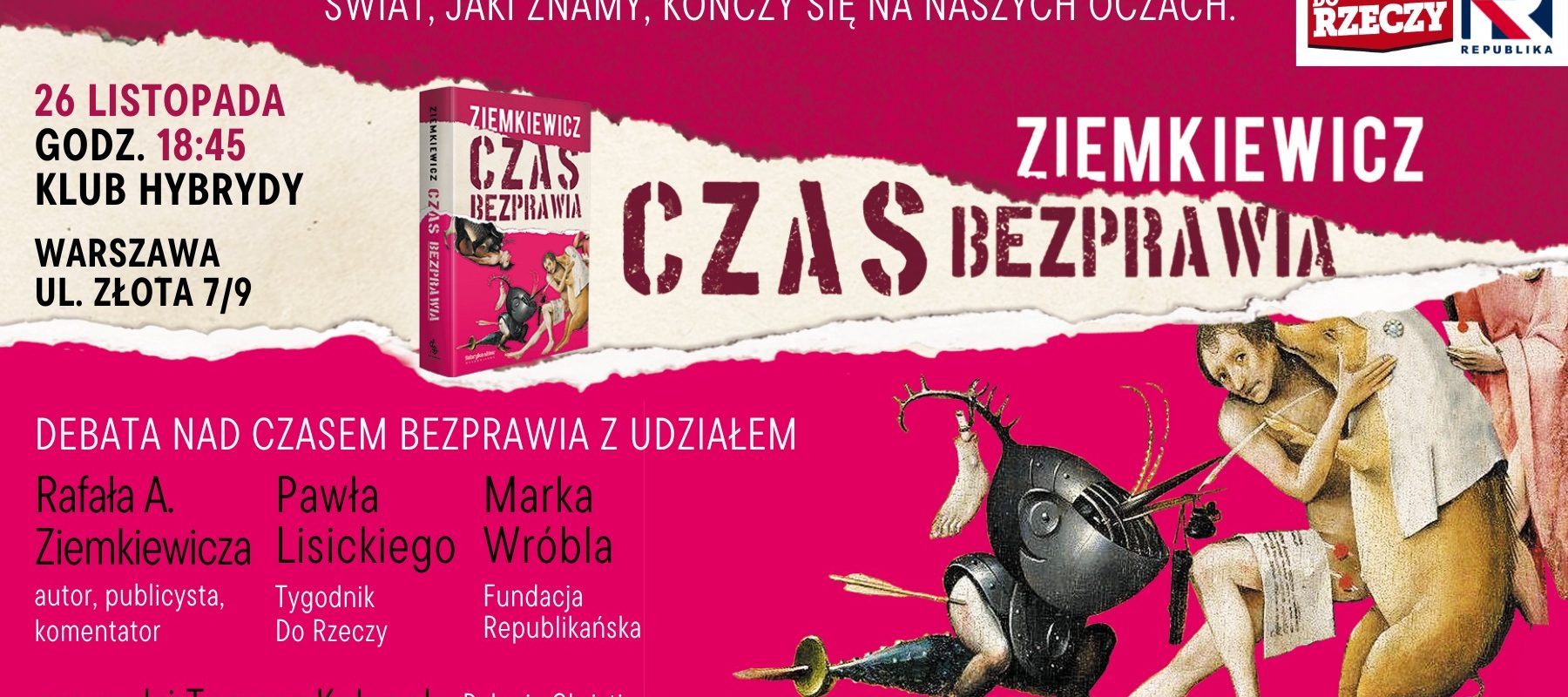 Czas bezprawia – wieczór premierowy z&nbsp;książką Rafała Ziemkiewicza
