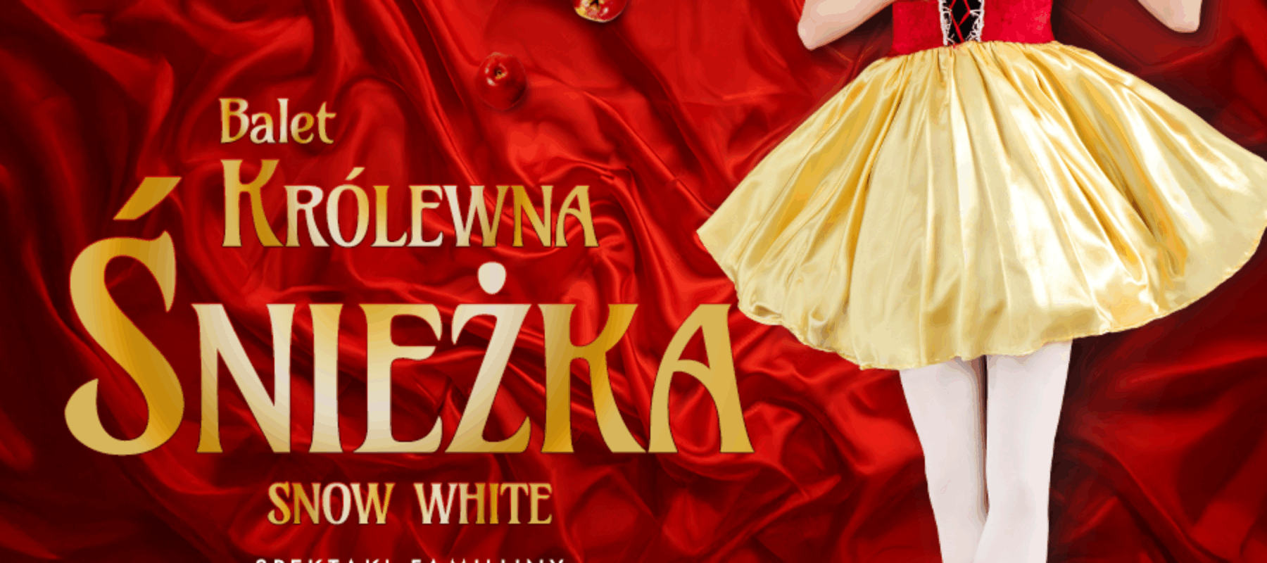 Balet Królewna Śnieżka – familijny spektakl baletowy Balet Królewna Śnieżka – familijny spektakl baletowy